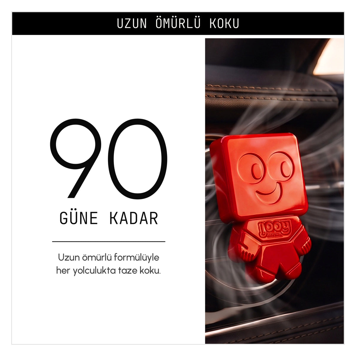 90 güne kadar etkili